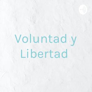 Voluntad y Libertad