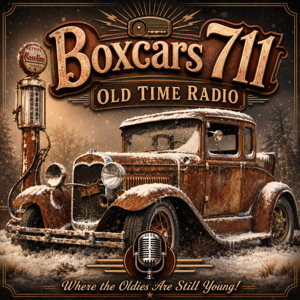 Boxcars711 Old Time Radio