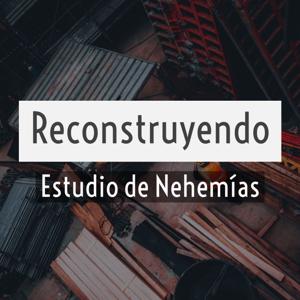 Reconstruyendo con Nehemías