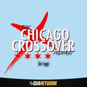 Chicago Crossover by Say It Again Network