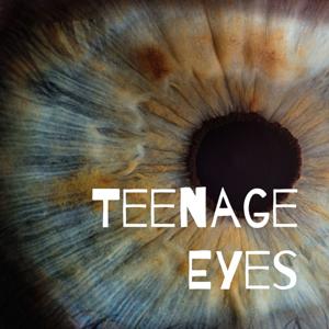 Teenage Eyes