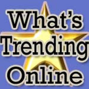 What's Trending Online