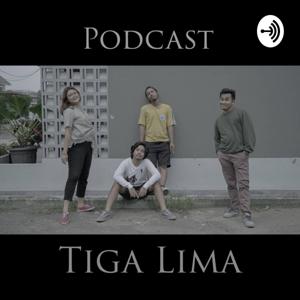 Podcast Tiga Lima