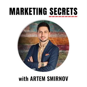 Marketing Secrets with Artem Smirnov