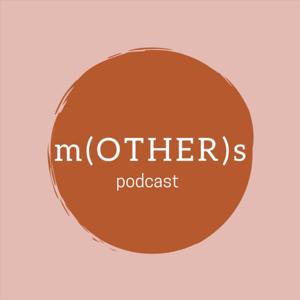 Other Mothers Podcast