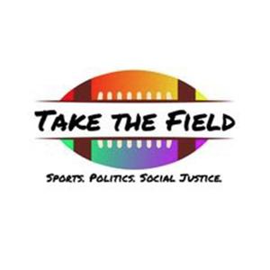 The Original Take the Field Podcast