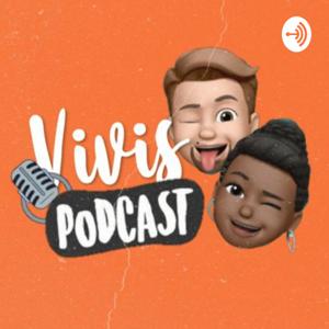 Vivis Podcast