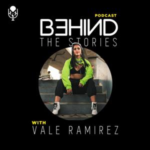 Vale Ramirez • Behind the Stories