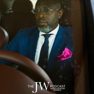 The JW Podcast, Black & Boujee Experience