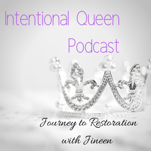 Intentional Queen Podcast