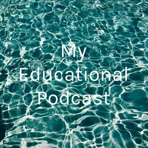 My Educational Podcast