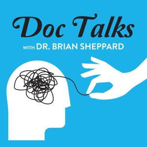 Doc Talks With Dr. Brian Sheppard