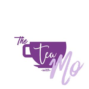 The Tea With Mo