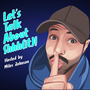 Let's Talk About Shhh(it)!