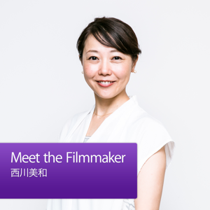 Meet the Filmmaker：西川美和 by Apple