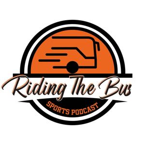 Riding The Bus: A Sports Podcast