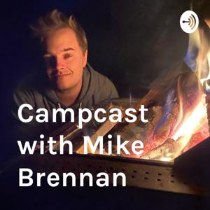 Campcast with Mike Brennan