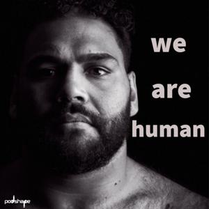 We are Human with Sam Thaiday by Podshape