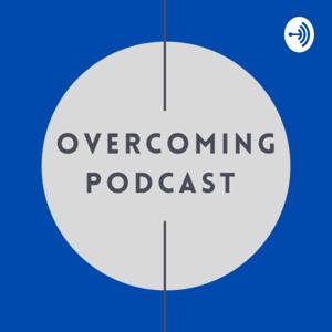 Overcoming podcasts