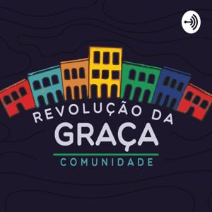 COMUNIDADE REVOLUÇÃO DA GRAÇA