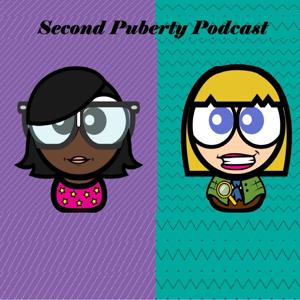 Second Puberty Podcast