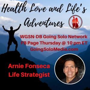 Health, Love & Life's Adventures Show by WGSN-DB Going Solo Network