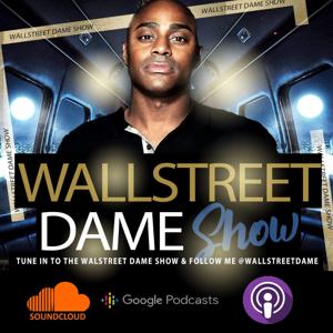 Wallstreet Dame Show