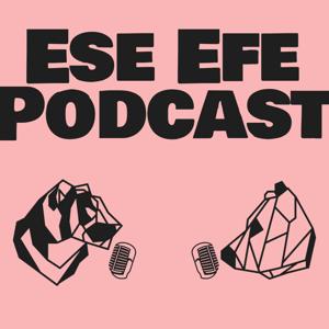 ESE EFE Podcast