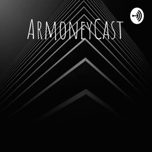 ArmoneyCast