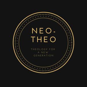 Neo-Theo: Theology For A New Generation