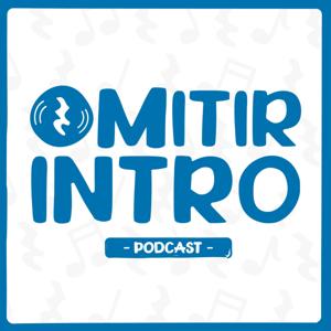 Omitir Intro Podcast