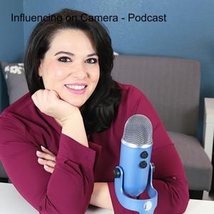 Influencing on Camera - Podcast