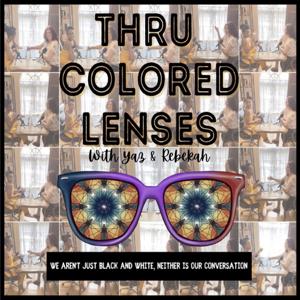 Thru Colored Lenses