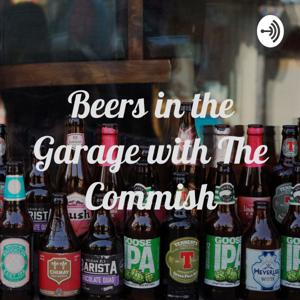 Beers in the Garage with The Commish