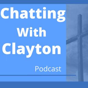 Chatting With Clayton