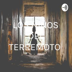 LOS NIÑOS DEL TERREMOTO 👻