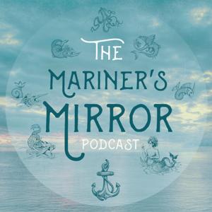 The Mariner's Mirror Podcast by The Society for Nautical Research and the Lloyds Register Foundation