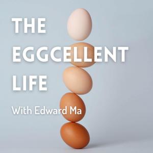 The Eggcellent Life