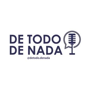 De todo de nada
