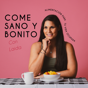 Come Sano y Bonito Podcast