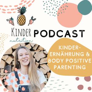 Kinder Nutrition - Gesunde Kinderernährung und Body Positive Parenting