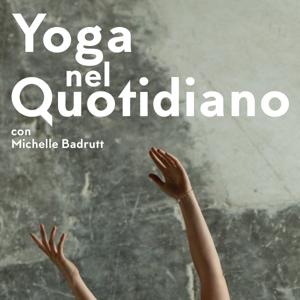 Yoga nel Quotidiano by Michelle Badrutt