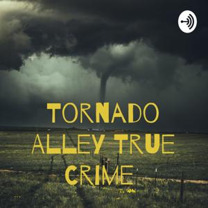 Tornado Alley True Crime