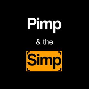 Pimp & the Simp