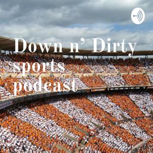 Down n’ Dirty sports podcast