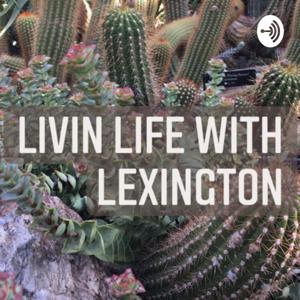 LivinlifewithLexington