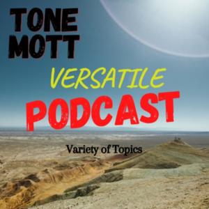 Tone Mott Versatile Podcast