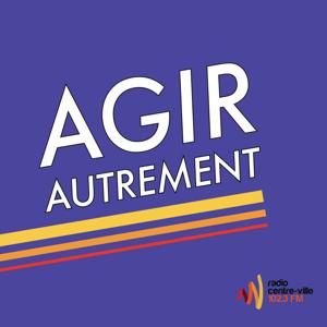 Radio Centre-ville: Agir autrement