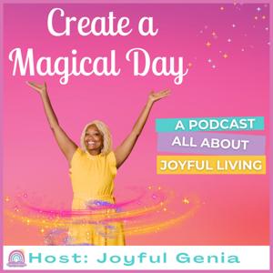 Create a Magical Day Podcast