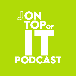 Jon Top of It Podcast